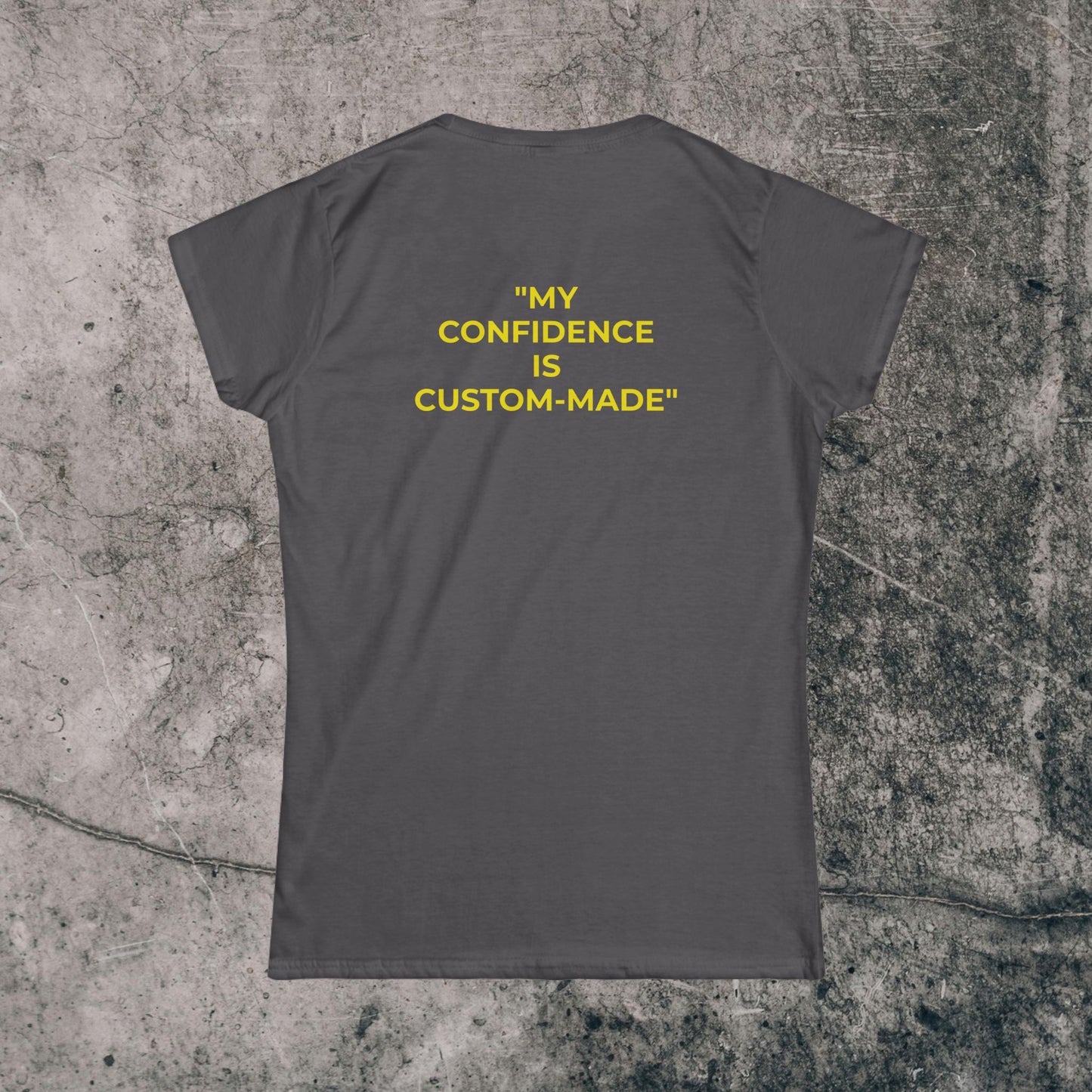 Women's Softstyle Tee - Confidence!