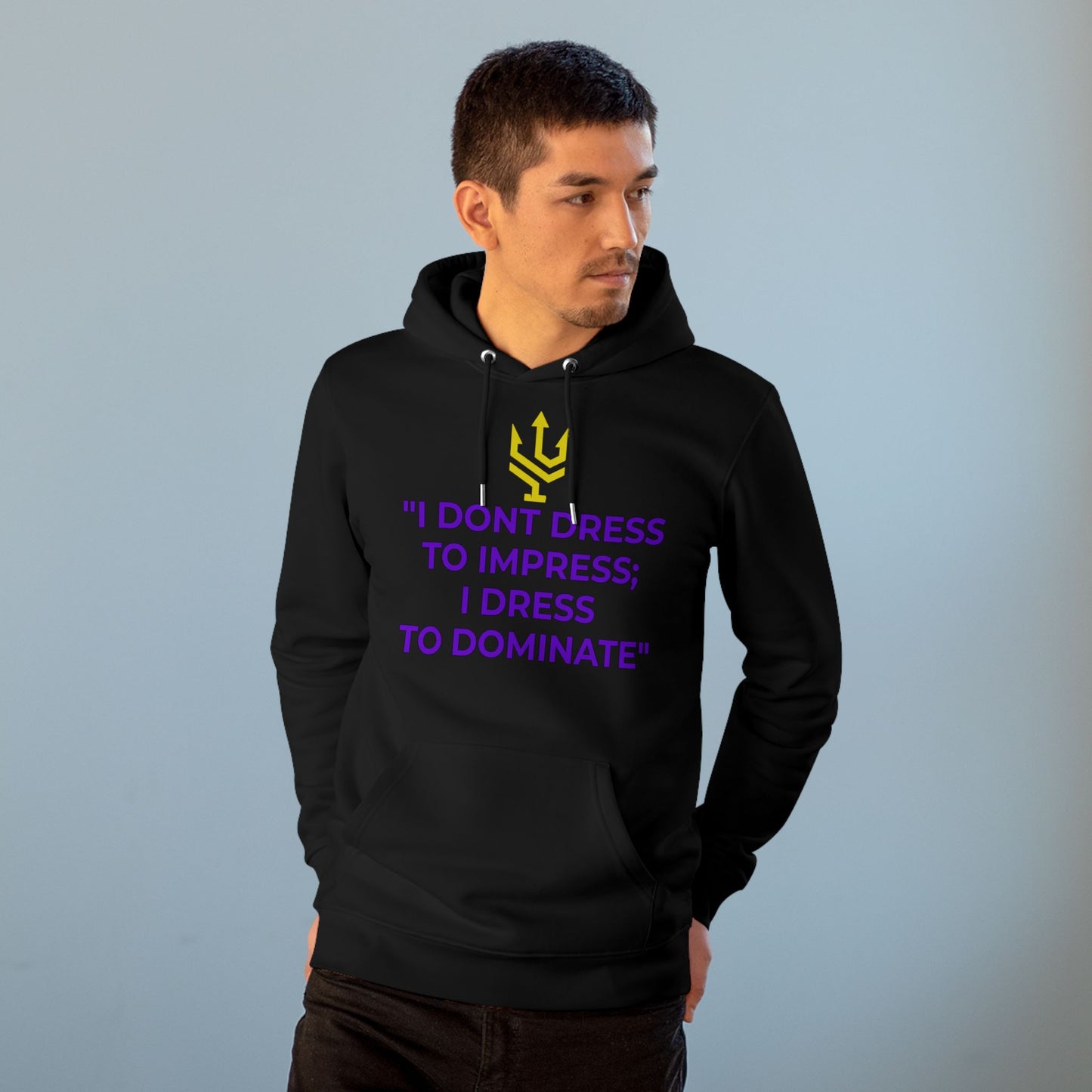 Unisex Cruiser Hoodie - I Dominate!