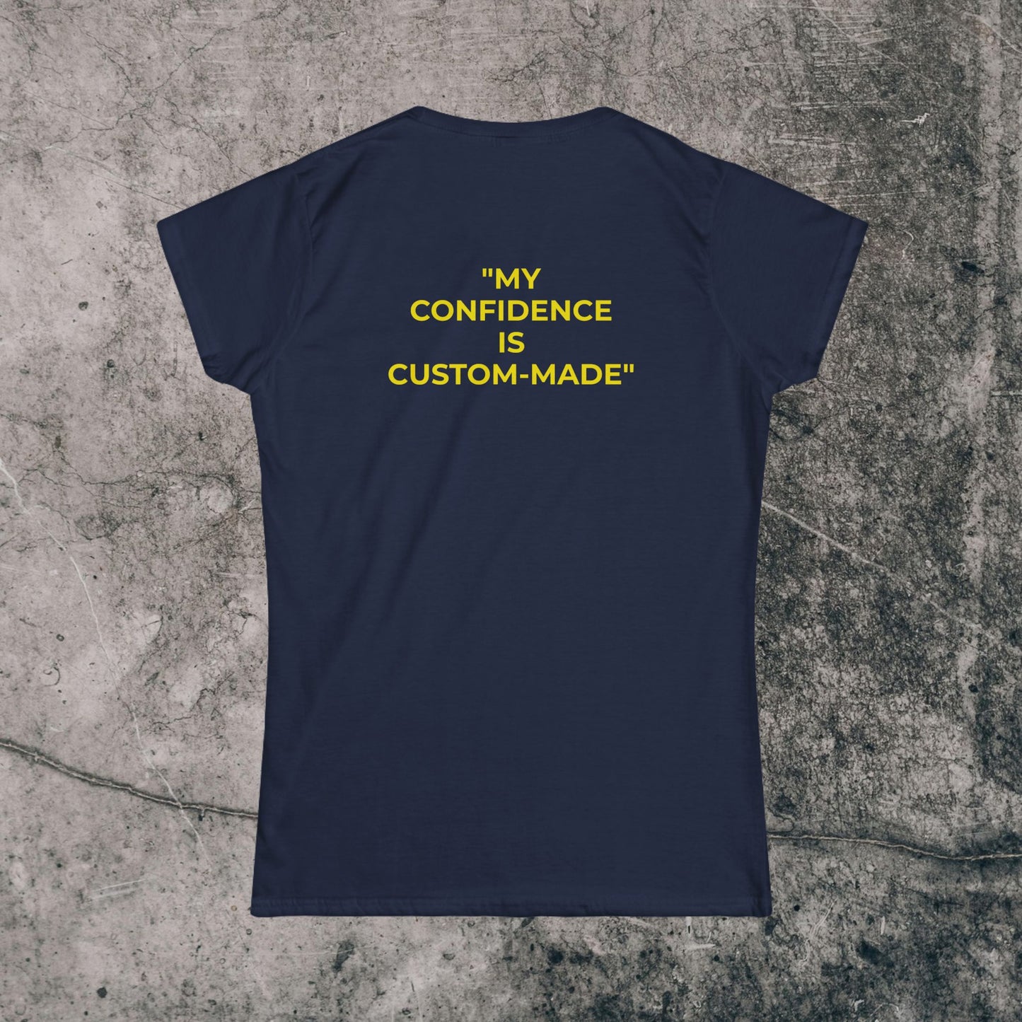 Women's Softstyle Tee - Confidence!