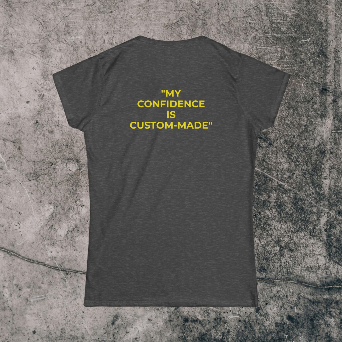 Women's Softstyle Tee - Confidence!