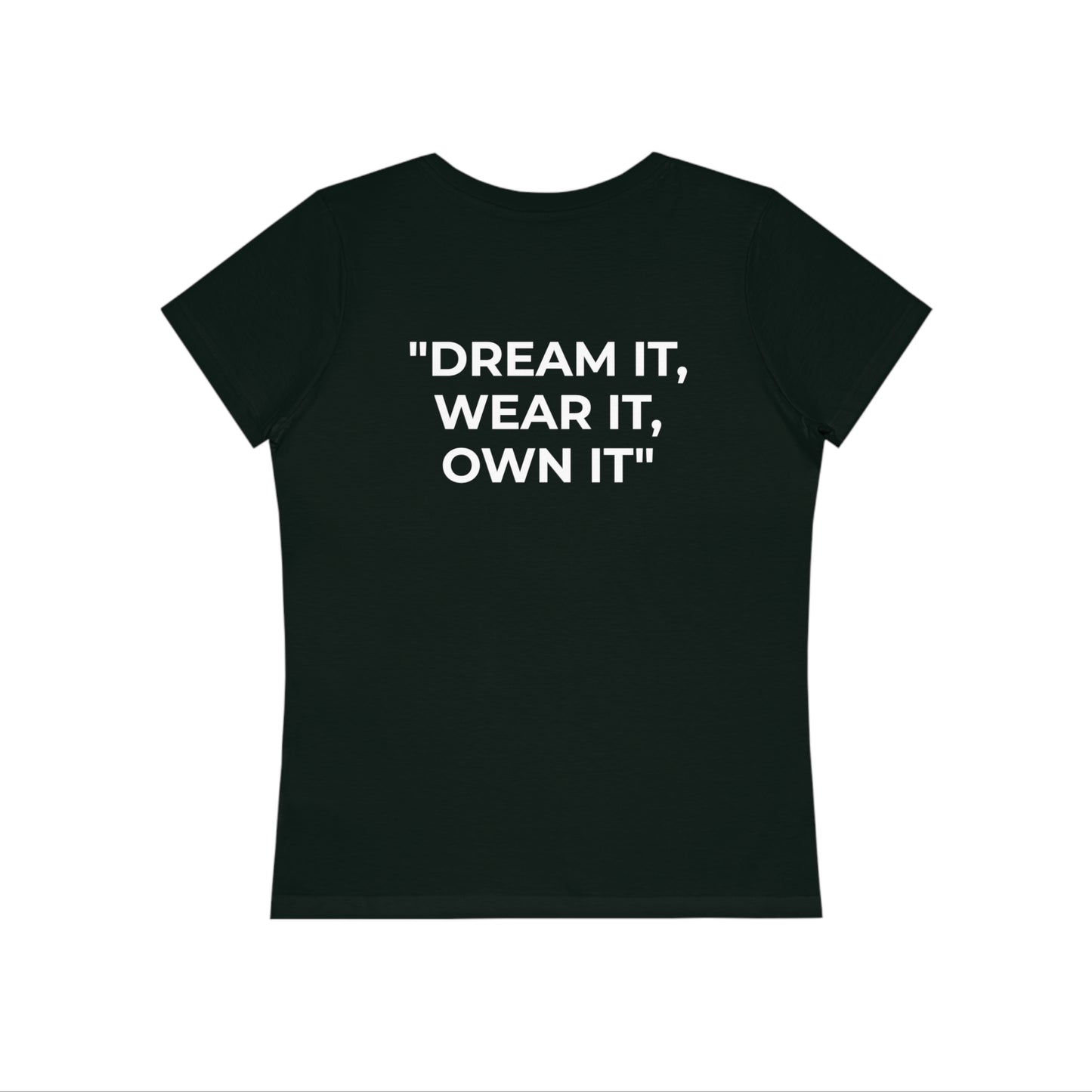 Women's T-Shirt - "Dream It!