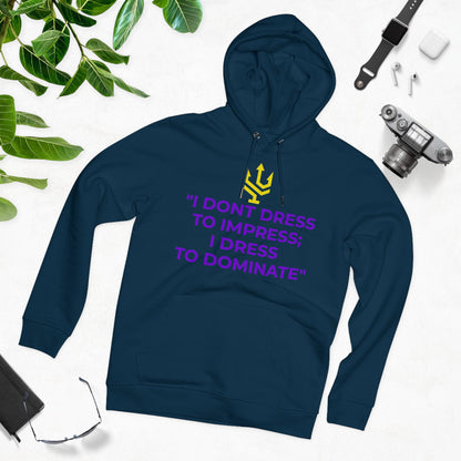 Unisex Cruiser Hoodie - I Dominate!