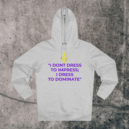 Unisex Cruiser Hoodie - I Dominate!