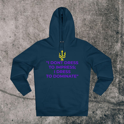 Unisex Cruiser Hoodie - I Dominate!